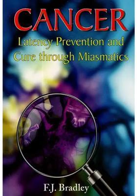 Cancer (Latency Prevention and Cure Through Miasmatics)