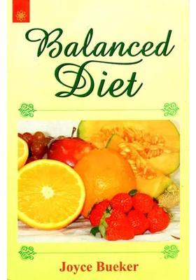 Balanced Diet (Ayurvedic Balancing An Integration of Western Fitness with Eastern Wellness)