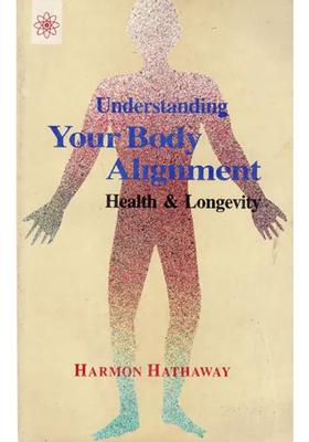 Understanding Your Body Alignment (Health and Longevity)