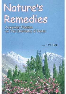Natures Remedies (A Popular Treatise on the Chemistry of Herbs)