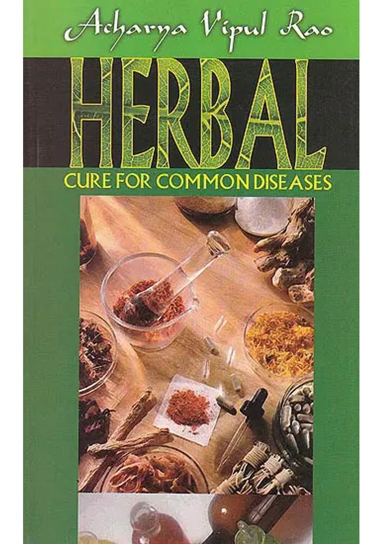 Herbal Cure For Common Diseases - Indya
