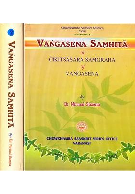 Vangasena Samhita or Cikitsasara Samgraha Of Vangasena (Two Volumes)