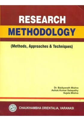 Research Methodology (Methods, Approaches and Techniques)