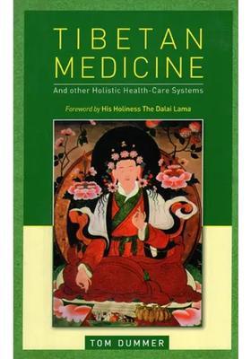 Tibetan Medicine and Other Holistic Health-Care Systems (Foreword by His Holiness The Dalai Lama)