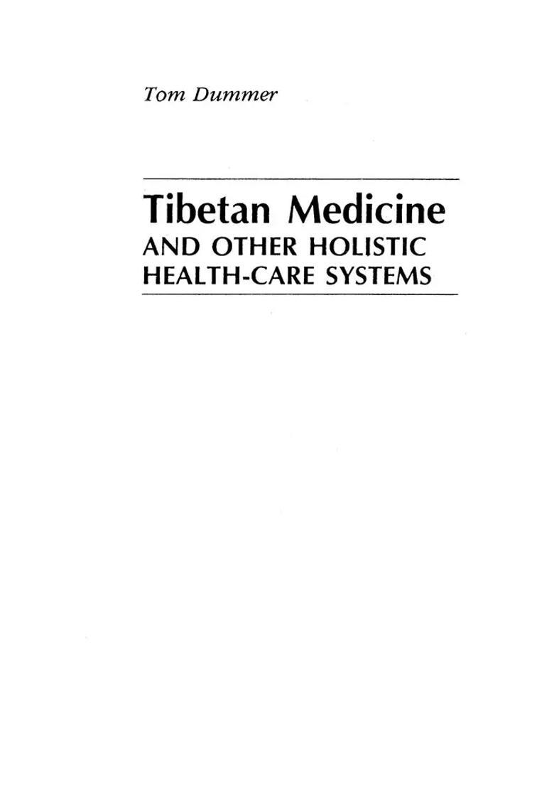 Tibetan Medicine and Other Holistic Health-Care Systems (Foreword by His Holiness The Dalai Lama) - Indya