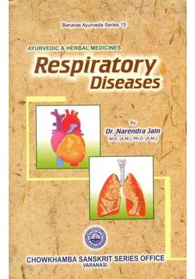 Respiratory Diseases and Its Treatment Through Ayurvedic Herbal Medicines