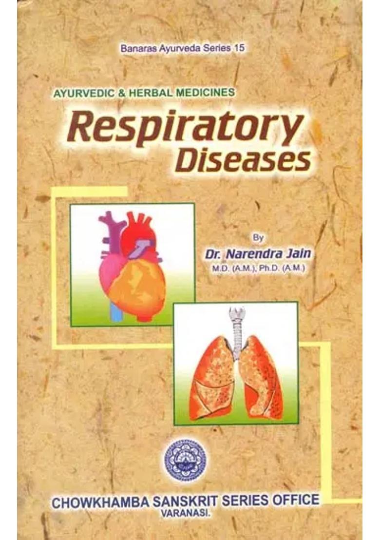 Respiratory Diseases and Its Treatment Through Ayurvedic Herbal Medicines - Indya