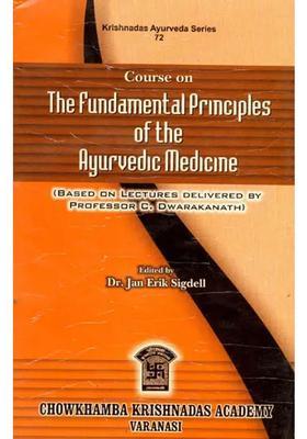 Course On The Fundamental Principles of the Ayurvedic Medicine