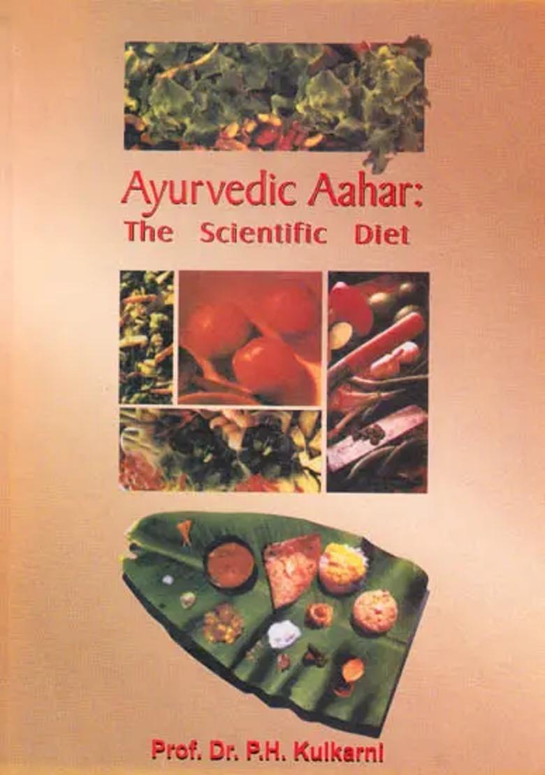 Ayurvedic Aahar The Scientific Diet (An Old and Rare Book) - Indya