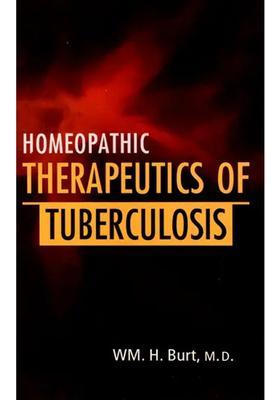 Homeopathic Therapeutics of Tuberculosis (Pulmonary Consumption)