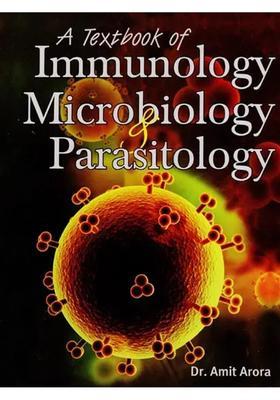 A Textbook of Immunology Microbiology and Parasitology