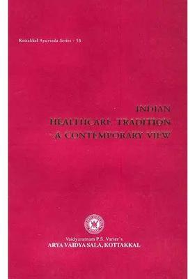 Indian Healthcare Tradition A Contemporary View