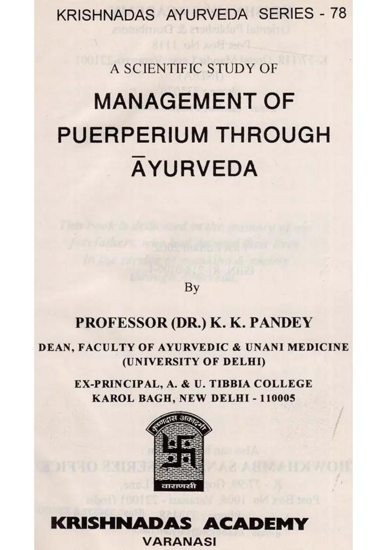 A Scientific Study of Management of Puerperium Through Ayurveda (Krishnadas Ayurveda Series-78) - Indya