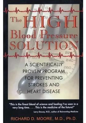 The High Blood Pressure Solution - A Scientifically Proven Program for Preventing Strokes and Heart Disease