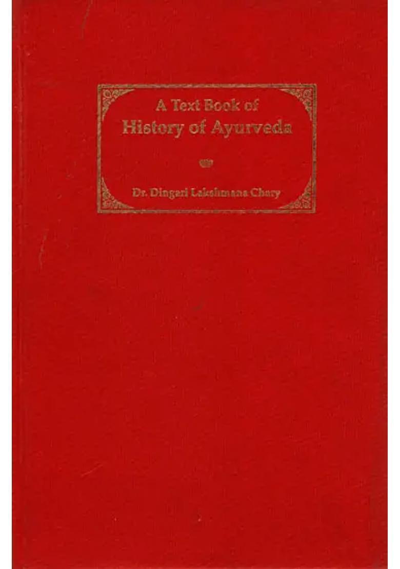 A Text Book of History of Ayurveda - Indya