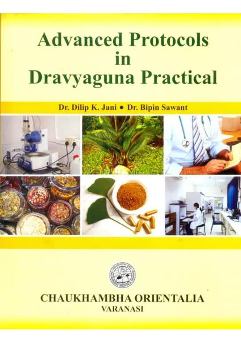 Advanced Protocols in Dravyaguna Practical - Indya