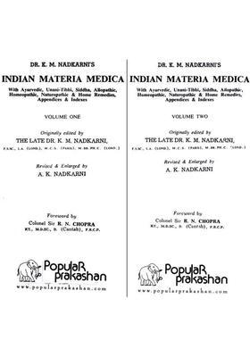 Indian Materia Medica (With Ayurvedic, Unani-Tibbi, Siddha, Allopathic, Homeopathic, Naturopathic and Home Remedies, Appendices and Indexes)(Set of 2 Volumes)