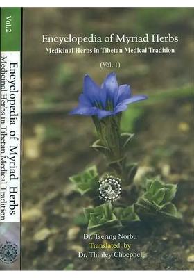 Encyclopedia of Myriad Herbs - Medicinal Herbs in Tibetan Medical Tradition (Set of 2 Volumes)