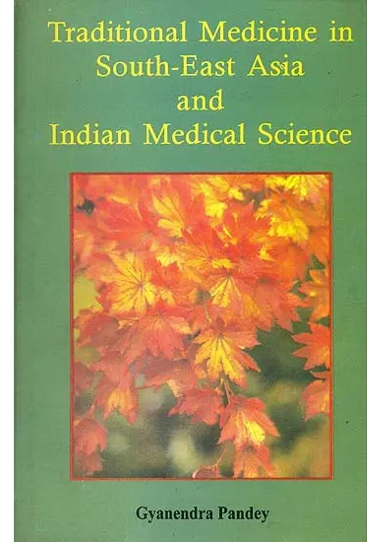 Traditional Medicine in South-East Asia and Indian Medical Science - Indya