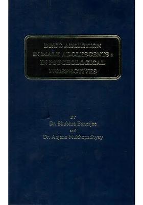 Drug Addiction in Male Adolescents in Psychological Perspectives