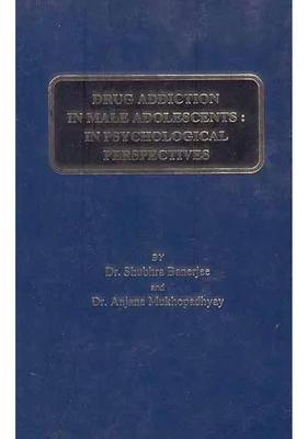 Drug Addiction In Male Adolescents In Psychological Perspectives