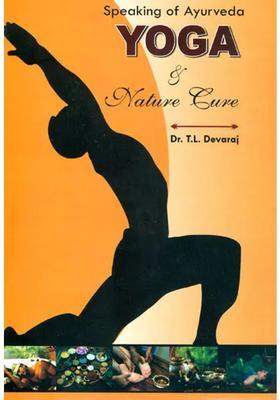 Speaking of Ayurveda Yoga and Nature Cure