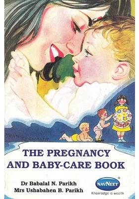 The Pregnancy and Baby Care Book