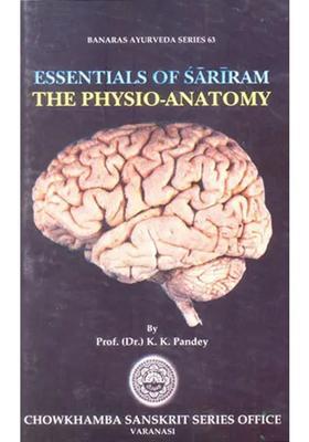 Essential of Sariram (The Physio- Anatomy)