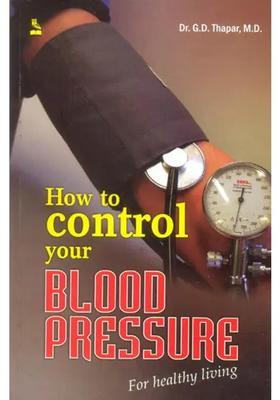 HOW TO CONTROL YOUR BLOOD PRESSURE FOR HEALTHY LIVING