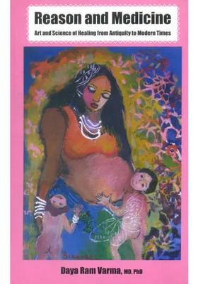 Reason and Medicine (Art and Science of Healing from Antiquity to Modern Times)