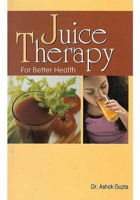 Juice Therapy for Better Health