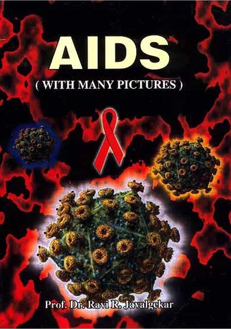 AIDS (With Many Pictures) - Indya