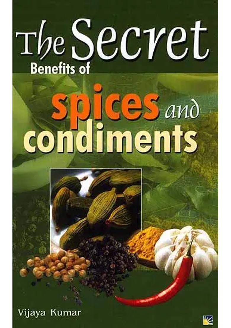 The Secret Benefits of Spices and Condiments - Indya