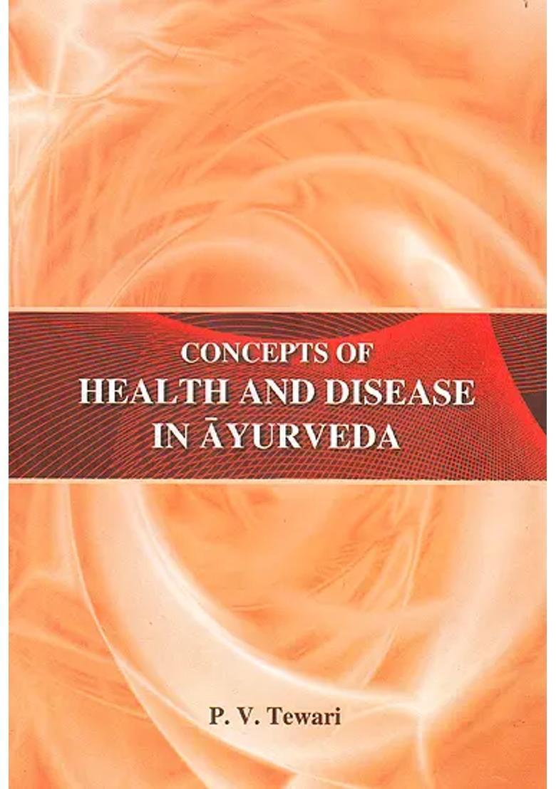 Concepts of Health and Disease in Ayurveda - Indya