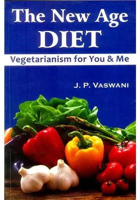 The New Age Diet (Vegetarianism for You and Me)