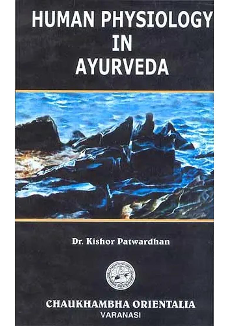 Human Physiology in Ayurveda - Indya