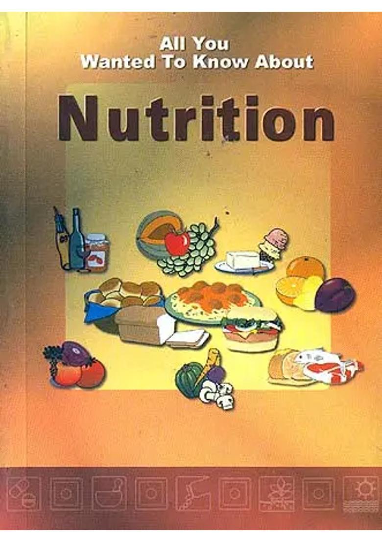 All You Wanted To Know About Nutrition - Indya
