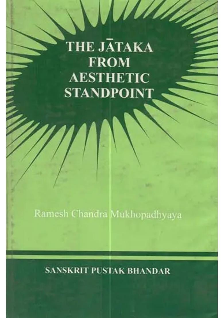 The Jataka From Aesthetic Standpoint (An Old and Rare Book) - Indya