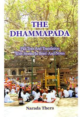 The Dhammapada (Pali Text and Translation with Stories in Brief and Notes)