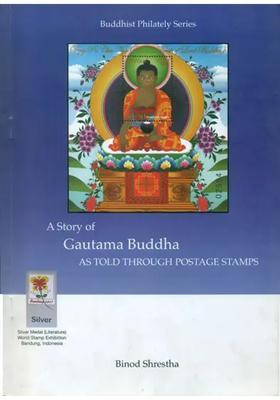 A Story of Gautama Buddha - As Told Through Postage Stamps