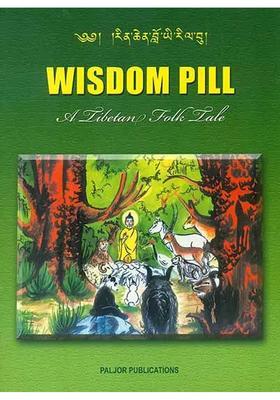 Wisdom Pill: A Tibetan Folk Tale (For Tibetan Reading Practice)