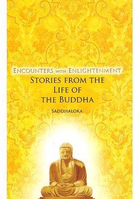 Encounters with Enlightenment (Stories From the Life of The Buddha)