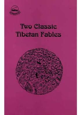 Two Classic Tibetan Fables