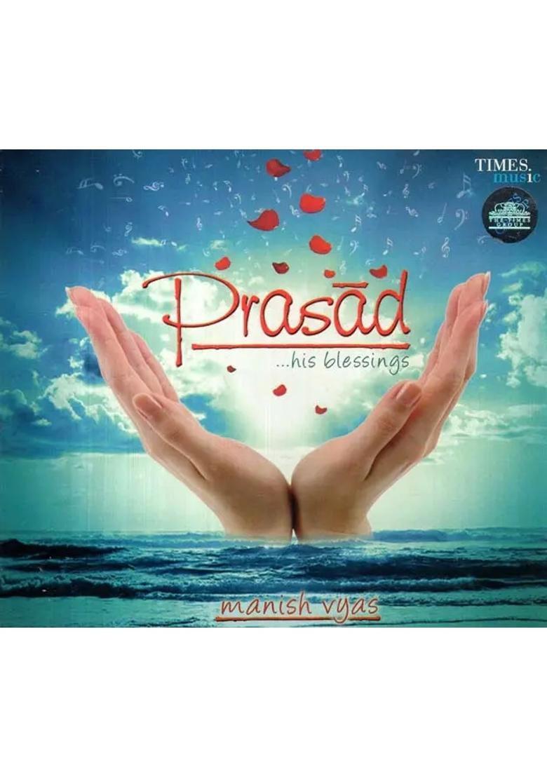 Prasad His Blessings in Audio CD (Rare: Only One Piece Available) | Manish Vyaas Times Music - Indya