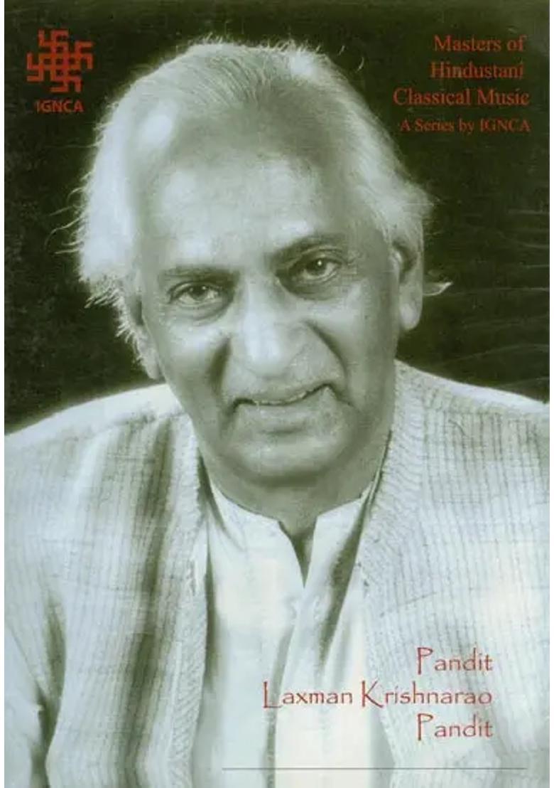 Masters of Hindustani Classical Music by Pandit Laxman Krishnarao Pandit (DVD) | Pandit Laxman Krishnarao Pandit Indira Gandhi National Centre for the Arts - Indya