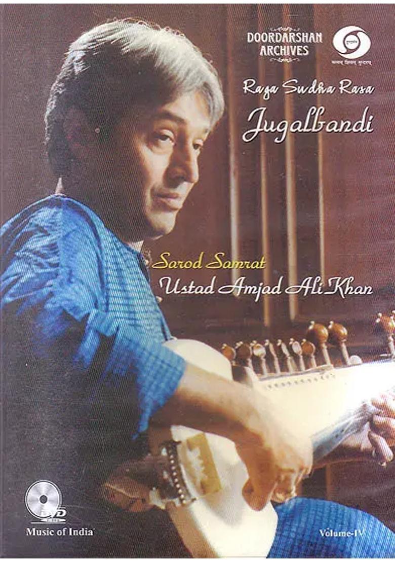 Raga Sudha Rasa Jugalbandi: Sarod Samrat Ustad Amjad Ali Khan (Vol-IV) (With Booklet Inside) (DVD) | Ustad Amjad Ali Khan Doordarshan Archives(2006) 58 min. 14 sec. - Indya