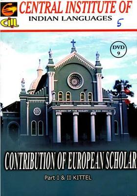 Contribution of European Scholar (Part I & II Kittel DVD) | Udayanarayana Singh Central Institute of Indian Language