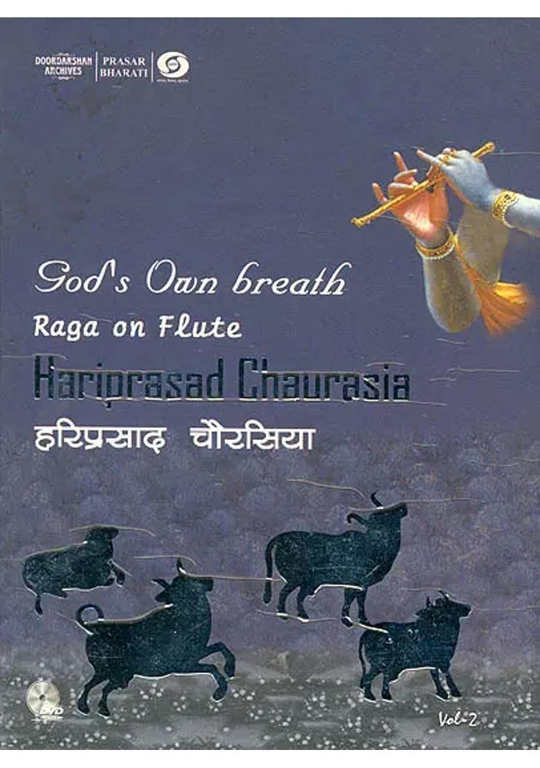 Gods Own Breath Raga On Flute VolII With Booklet Inside DVD Hariprasad Chaurasia Doordarshan Archives2009 - Indya