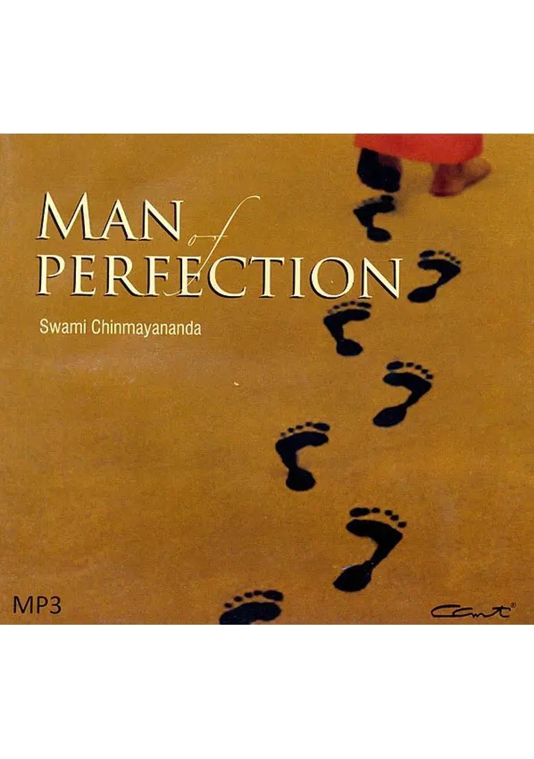 Man of Perfection: Discourses by Swami Chinmayananda (MP3) | Swami Chinmayananda Central Chinmaya Mission Trust (2011) - Indya