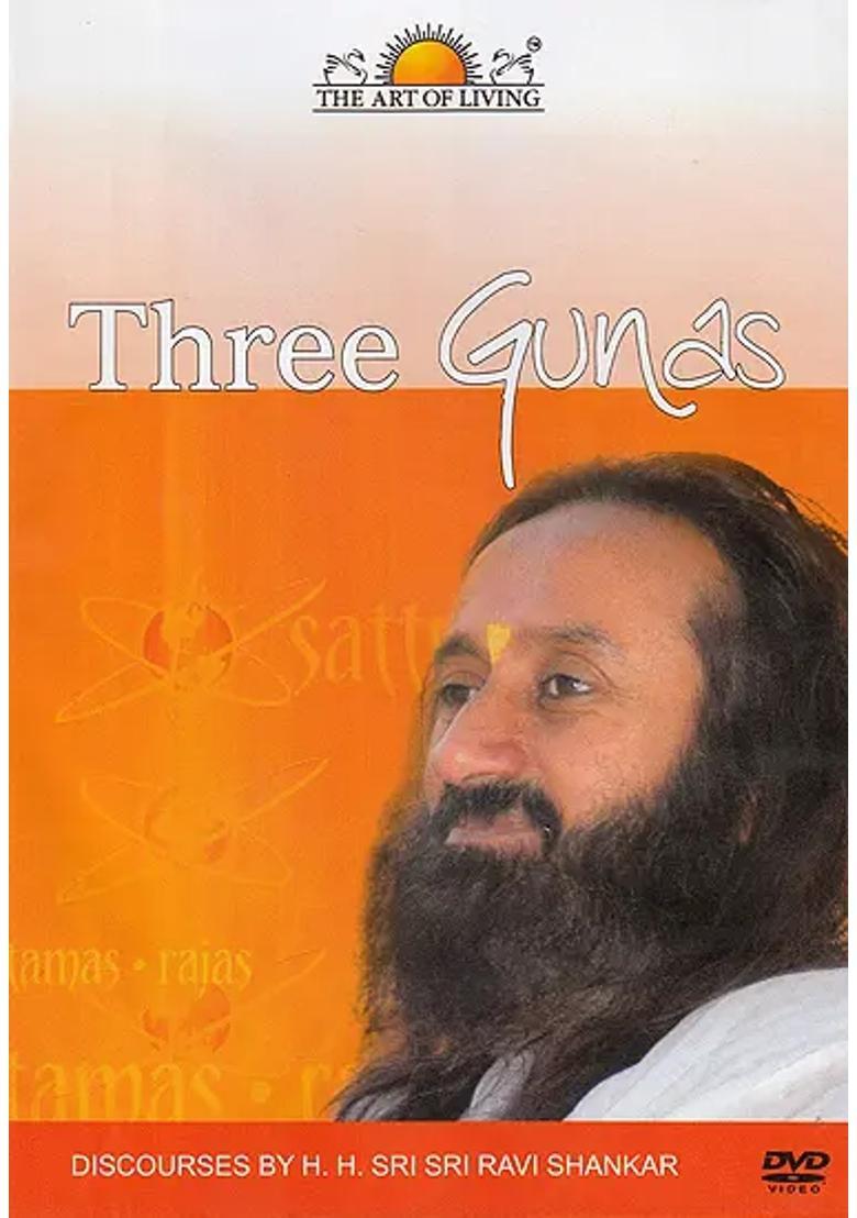 Three Gunas: Discourses by H.H. Sri Sri Ravi Shankar (DVD) | H.H. Sri Sri Ravi Shankar The Art of Living (2008) - Indya